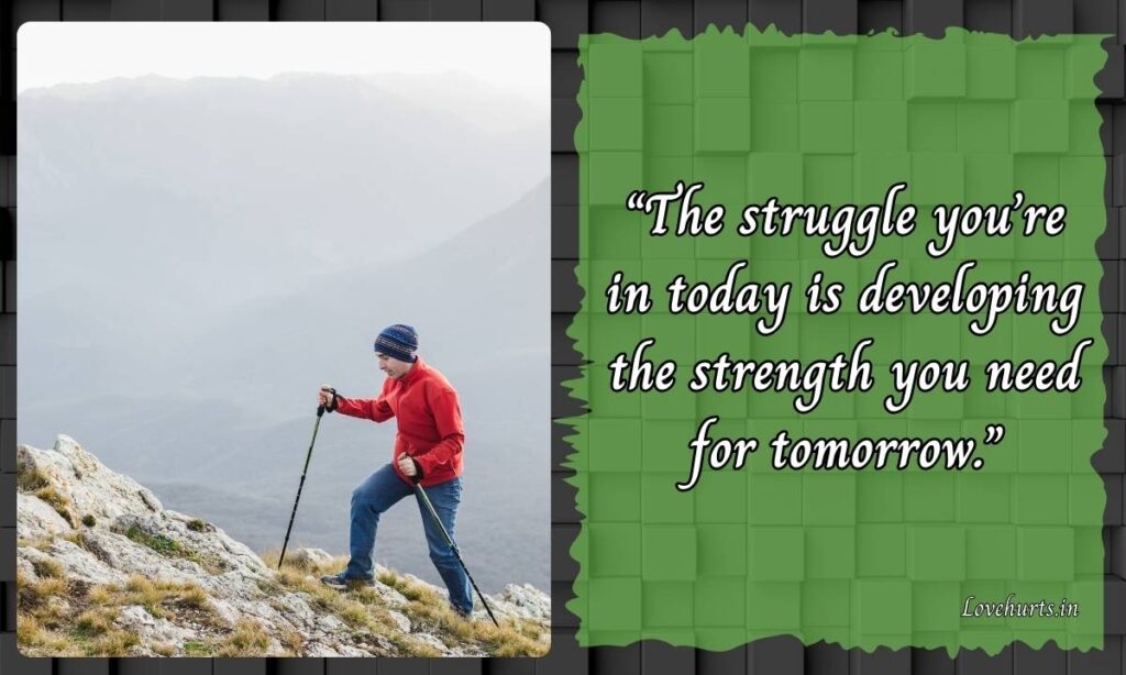 Inspirational short quotes about life and struggles: